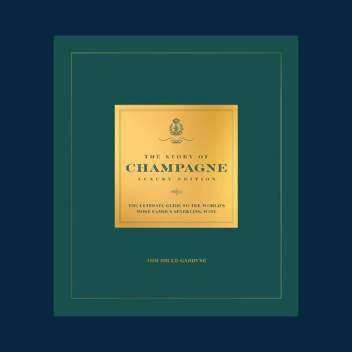 Tom Bruce-Gardyne - The Story of Champagne, Luxury Edition